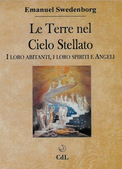 Le terre nel cielo stellato. I loro abitanti, i loro spiriti e angeli - Emanuel Swedenborg - copertina