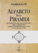 Alfabeto delle Piramidi. Tarocchi e scienze occulte. Da un manoscritto del 1890