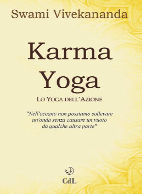 Karma yoga. Lo yoga dell'azione - Swami Vivekânanda - copertina