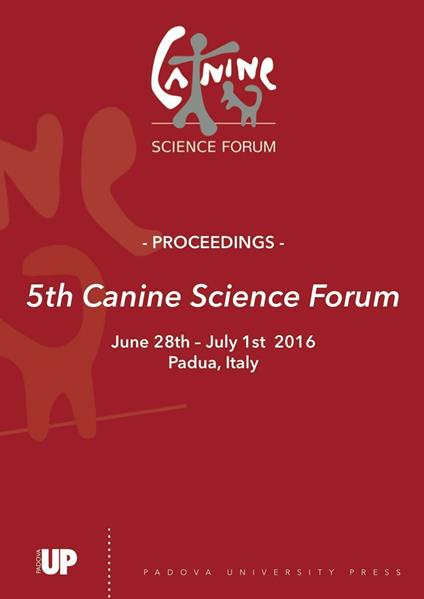 5th canine science forum. Proceedings (Padova, 28 giugno-21 luglio 2016) - copertina