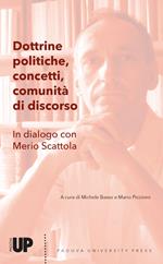 Dottrine politiche, concetti, comunità di discorso. In dialogo con Merio Scattola