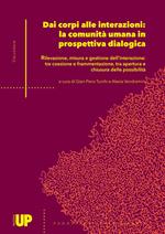 Dai corpi alle interazioni: la comunità umana in prospettiva dialogica