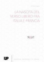 La nascita del verso libero fra Italia e Francia