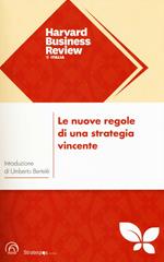 Le nuove regole di una strategia vincente