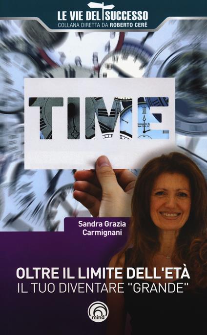 Oltre il limite dell'età. Il tuo diventare «grande» - Sandra Grazia Carmignani - copertina