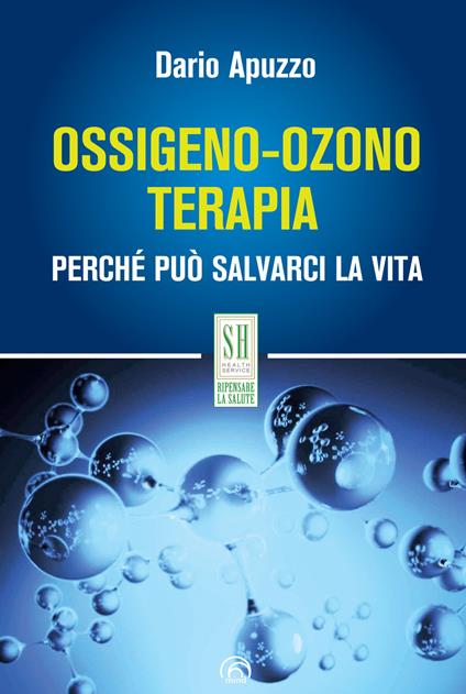 Ossigeno-ozono terapia. Perché può salvarci la vita - Dario Apuzzo - copertina