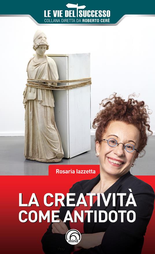 La creatività come antidoto - Rosaria Iazzetta - copertina