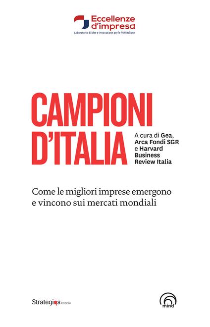 Campioni d'Italia. Come le migliori imprese emergono e vincono sui mercati mondiali - copertina