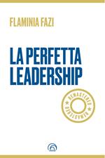 La perfetta leadership. Remastered