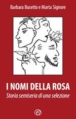 I nomi della rosa. Storia semiseria di una selezione