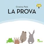 La prova. Ediz. illustrata