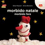 Morbido natale morbido fare