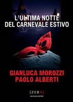 L'ultima notte del Carnevale estivo