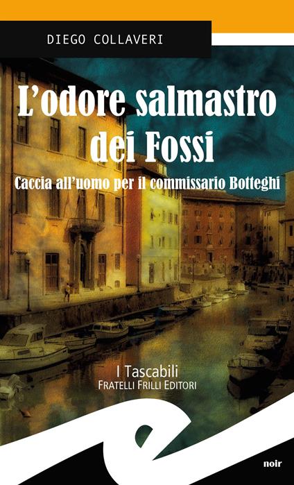 L'odore salmastro dei fossi - Diego Collaveri - copertina