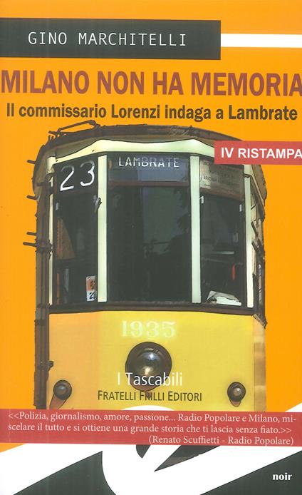 Milano non ha memoria. Il commissario Lorenzi indaga a Lambrate - Gino Marchitelli - copertina