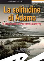 La solitudine di Adamo. Il ritorno del commissario Scichilone