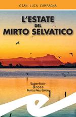 L' estate del mirto selvatico