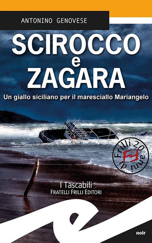 Scirocco e zagara. Un giallo siciliano per il maresciallo Mariangelo - Antonino Genovese - copertina