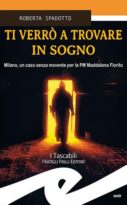 Ti verrò a trovare in sogno - Roberta Spadotto - copertina