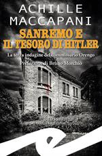 Sanremo e il tesoro di Hitler. La terza indagine del commissario Orengo