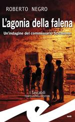 L' agonia della falena. Un'indagine del commissario Scichilone