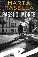 Passi di morte. Un'indagine del commissario Antonio Mariani