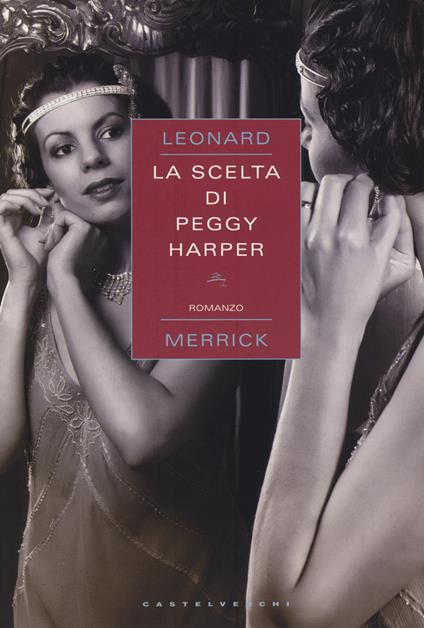 La scelta di Peggy Harper - Leonard Merrick - copertina