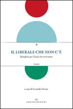 Il liberale che non c'è. Manifesto per l'Italia che vorremmo