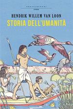 Storia dell'umanità. Ediz. integrale