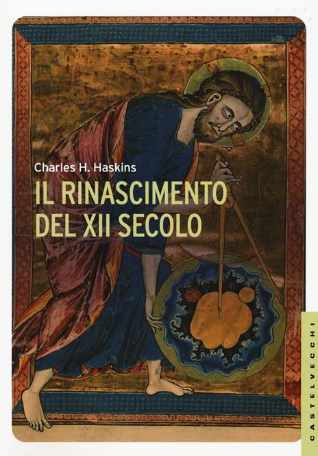 Il Rinascimento del XII secolo - Charles H. Haskins - copertina