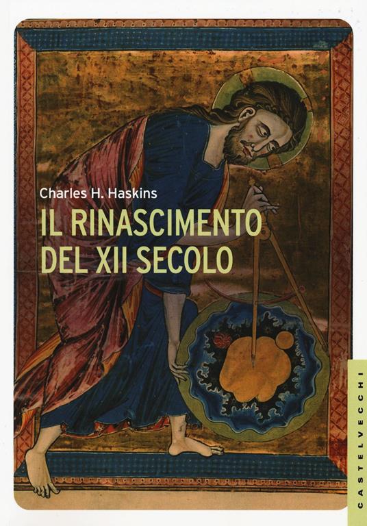 Il Rinascimento del XII secolo - Charles H. Haskins - 2