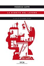 La dignità del lavoro