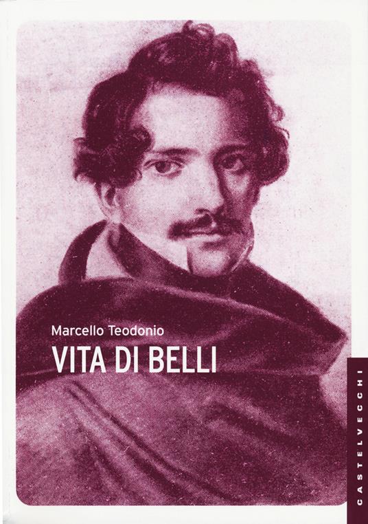 Vita di Belli - Marcello Teodonio - copertina