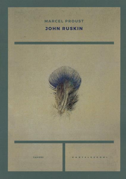 John Ruskin - Marcel Proust - copertina