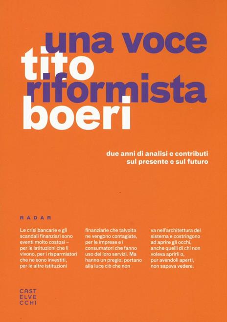 Una voce riformista. Due anni di analisi e contributi sul presente e sul futuro - Tito Boeri - 2