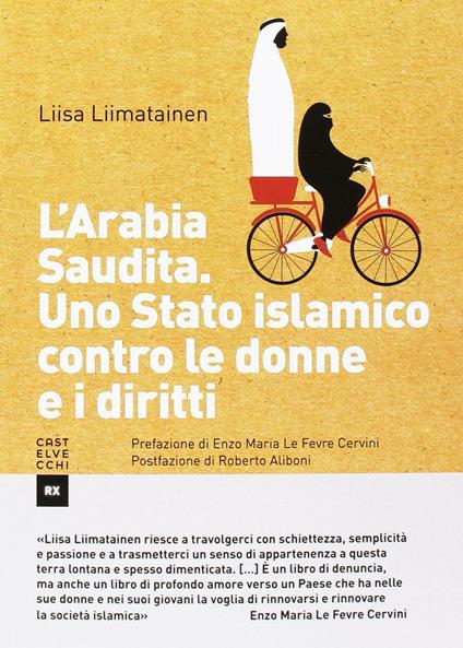 L'Arabia Saudita. Uno stato islamico contro le donne e i diritti - Liisa Liimatainen - copertina