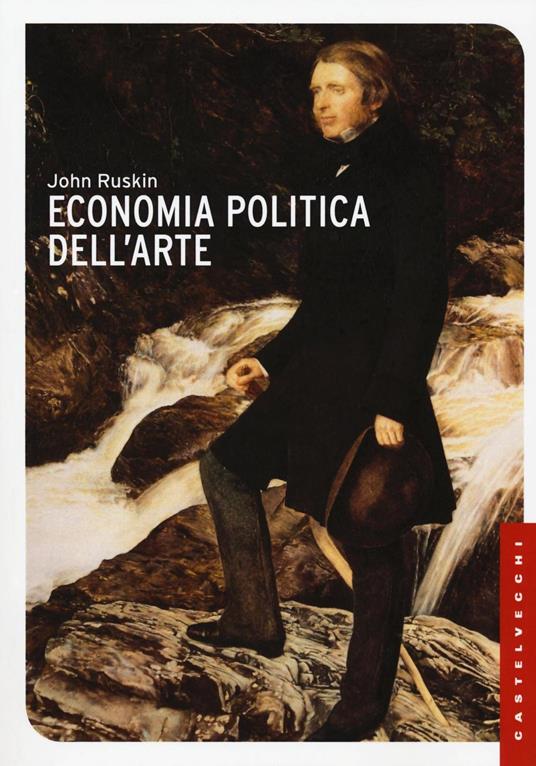 Economia politica dell'arte - John Ruskin - copertina