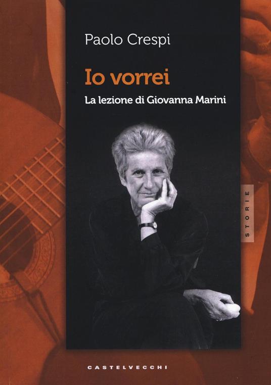 Io vorrei. La lezione di Giovanna Marini - Paolo Crespi - copertina