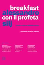 Breakfast con il profeta. Europa & Islam: le identità smarrite