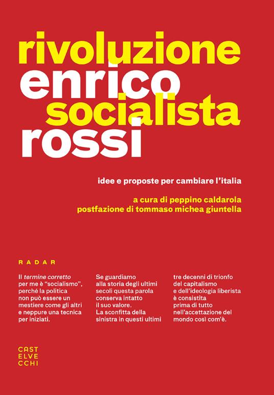 Rivoluzione socialista. Idee e proposte per cambiare l'Italia - Enrico Rossi,Peppino Caldarola - ebook