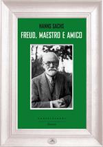 Freud, maestro e amico