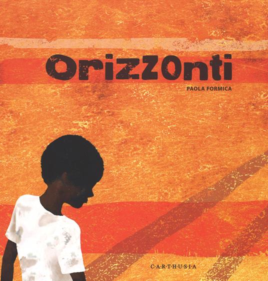 Orizzonti. Ediz. illustrata - Paola Formica - copertina