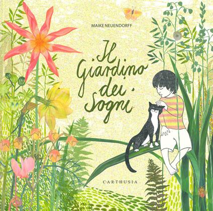 Il giardino dei sogni. Ediz. a colori - Maike Neuendorff - copertina