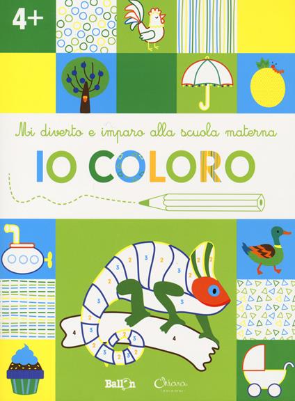 Io coloro +4. Mi diverto e imparo alla scuola materna. Ediz. illustrata - copertina