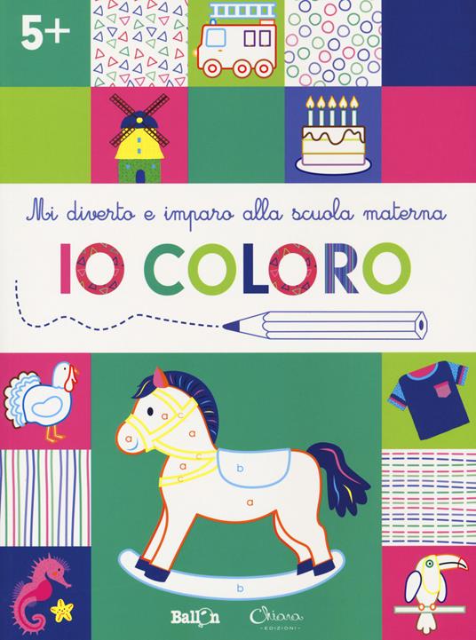 Io coloro +5. Mi diverto e imparo alla scuola materna. Ediz. illustrata - copertina