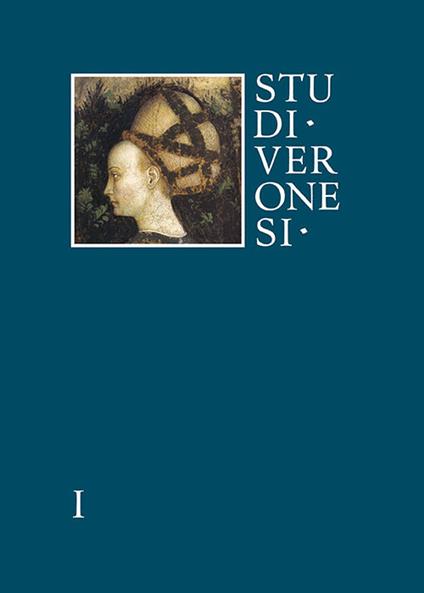 Studi veronesi. Miscellanea di studi sul territorio veronese (2016). Vol. 1 - copertina