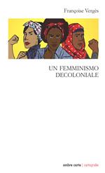 Un femminismo decoloniale