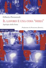 Il lavoro una cosa «seria». Apologia della festa