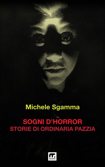 Sogni d'horror - Michele Sgamma - ebook