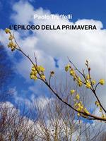 L' epilogo della primavera